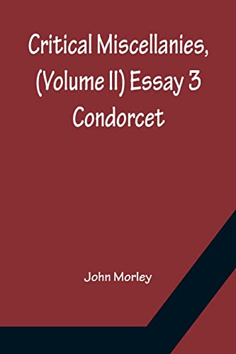 Stock image for Critical Miscellanies, (Volume II) Essay 3: Condorcet for sale by Lucky's Textbooks