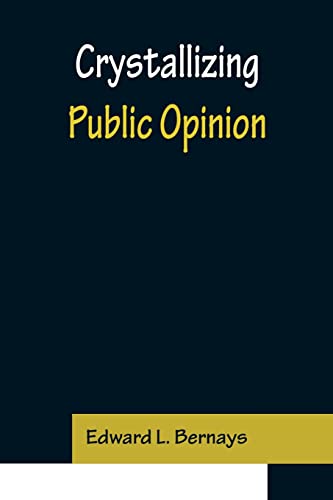 Stock image for Crystallizing Public Opinion for sale by GF Books, Inc.