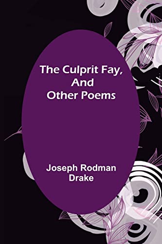 Stock image for The Culprit Fay, and Other Poems for sale by Chiron Media