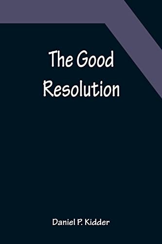 Beispielbild fr The Good Resolution zum Verkauf von Ria Christie Collections