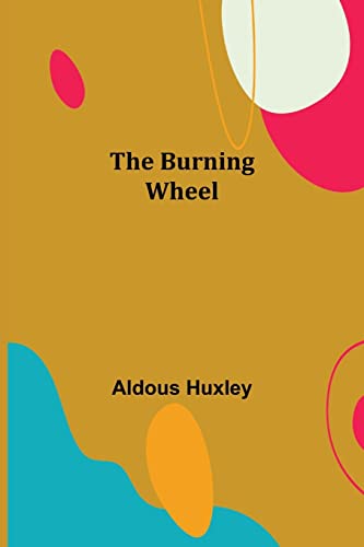 Stock image for The Burning Wheel for sale by Lucky's Textbooks