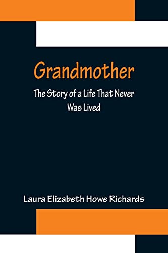 9789356153790: Grandmother: The Story of a Life That Never Was Lived