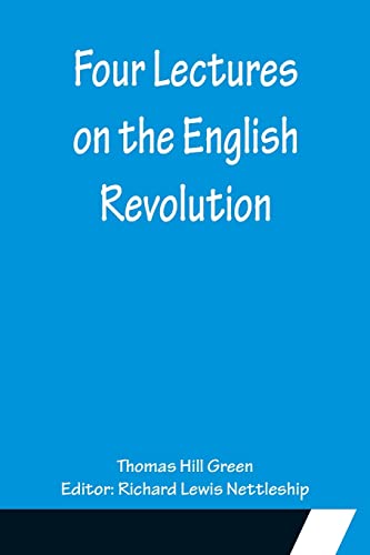 Stock image for Four Lectures on the English Revolution for sale by Lucky's Textbooks