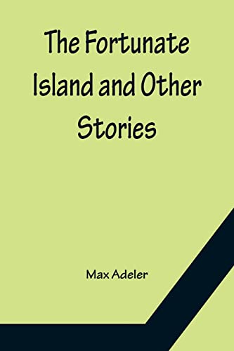 Imagen de archivo de The Fortunate Island and Other Stories a la venta por Lucky's Textbooks