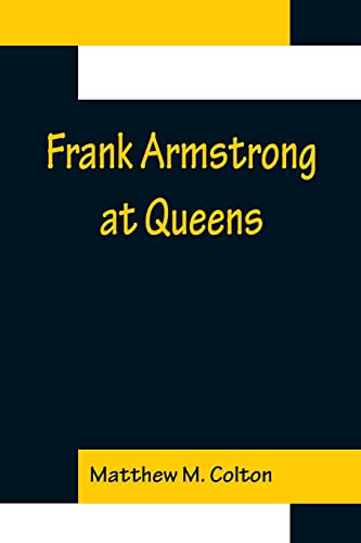 Stock image for Frank Armstrong at Queens for sale by Lucky's Textbooks