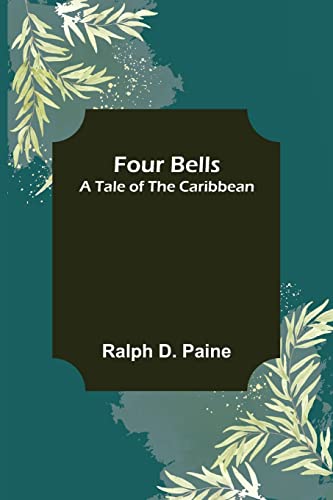 Beispielbild fr Four Bells A Tale of the Caribbean zum Verkauf von Ria Christie Collections