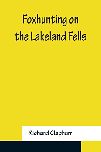 Stock image for Foxhunting on the Lakeland Fells for sale by Lucky's Textbooks