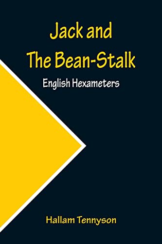 Imagen de archivo de Jack and The Bean-Stalk; English Hexameters a la venta por Lucky's Textbooks