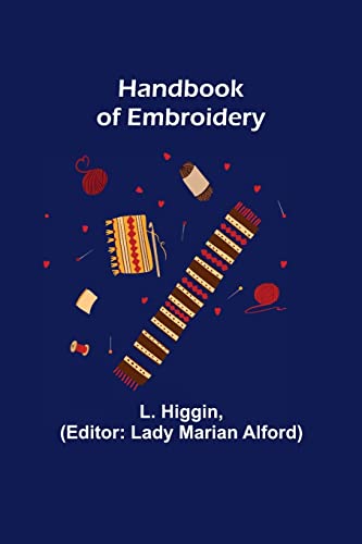 Stock image for Handbook of Embroidery for sale by Lucky's Textbooks