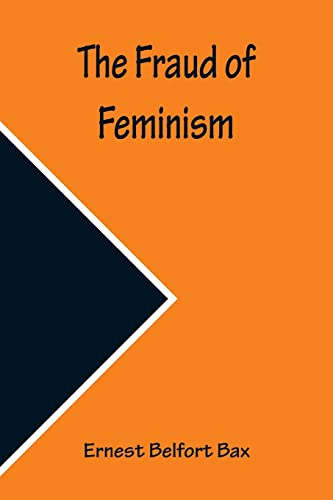 Imagen de archivo de The Fraud of Feminism a la venta por Lucky's Textbooks