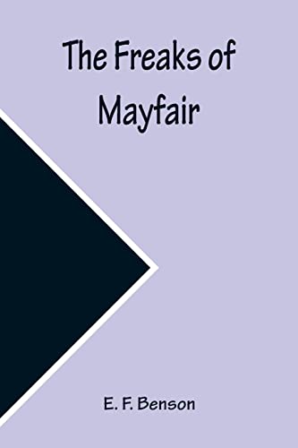 Imagen de archivo de The Freaks of Mayfair a la venta por Lucky's Textbooks