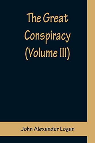 Beispielbild fr The Great Conspiracy (Volume III) zum Verkauf von Lucky's Textbooks