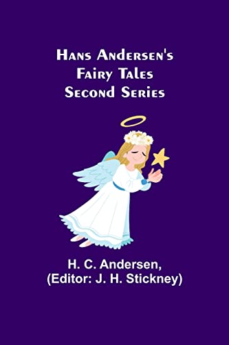 Imagen de archivo de Hans Andersen's Fairy Tales. Second Series a la venta por Lucky's Textbooks