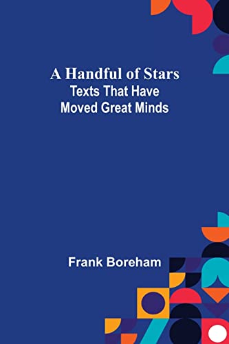 9789356233188: A Handful of Stars: Texts That Have Moved Great Minds