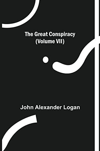 Imagen de archivo de The Great Conspiracy (Volume VII) a la venta por Lucky's Textbooks