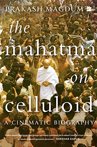 Imagen de archivo de The Mahatma on Celluloid: A Cinematic Biography a la venta por Books Puddle