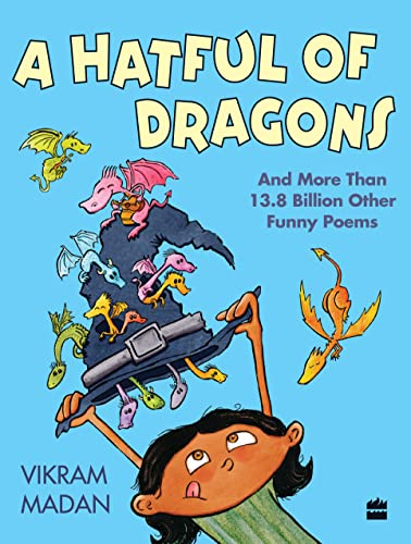 Stock image for A Hatful of Dragons and More Than 13.8 Billion Other Funny Poems for sale by Vedams eBooks (P) Ltd