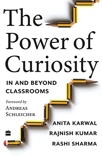 9789356296671: The Power of Curiosity: In and Beyond Classrooms