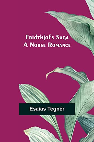 9789356311183: Fridthjof's Saga; a Norse romance