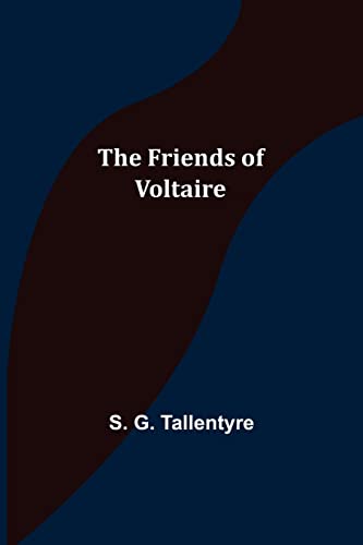 Imagen de archivo de The Friends of Voltaire a la venta por Lucky's Textbooks