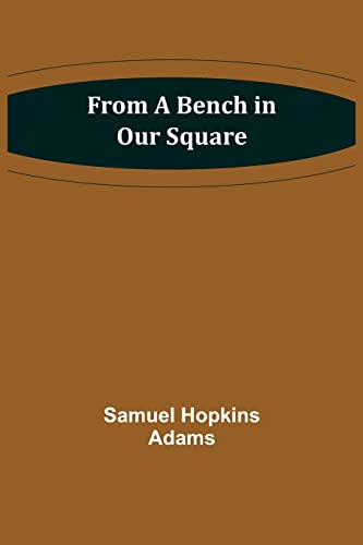 Imagen de archivo de From a Bench in Our Square a la venta por Lucky's Textbooks