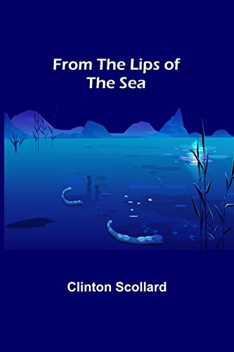 Stock image for From the Lips of the Sea for sale by Lucky's Textbooks