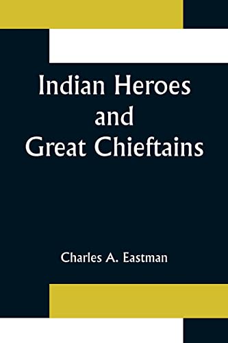 Stock image for Indian Heroes and Great Chieftains for sale by Ria Christie Collections