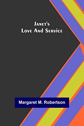 Stock image for Janet's Love and Service for sale by ThriftBooks-Atlanta