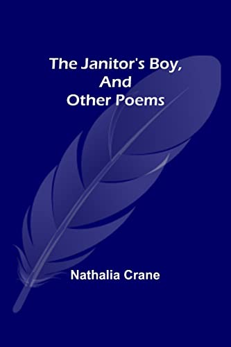 Imagen de archivo de The Janitor's Boy, and Other Poems a la venta por Lucky's Textbooks