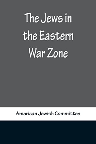 Stock image for The Jews in the Eastern War Zone for sale by Lucky's Textbooks