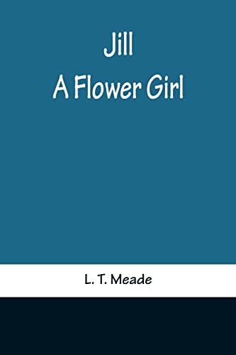 Stock-Bild f�r Jill: A Flower Girl