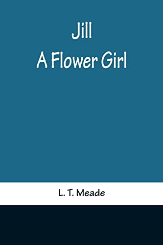 Stock image for Jill: A Flower Girl for sale by Lucky's Textbooks