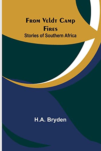 9789356317796: From Veldt Camp Fires: Stories of Southern Africa