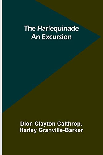 9789356318755: The Harlequinade: An Excursion