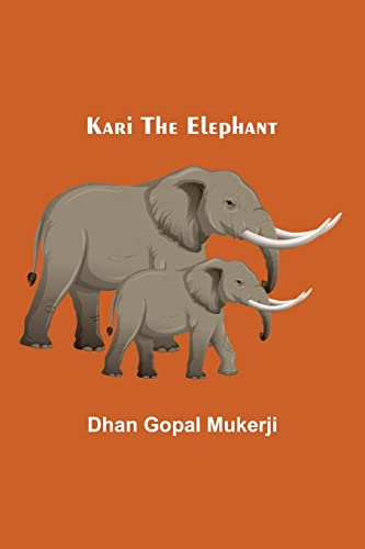 Stock image for Kari the Elephant for sale by Ria Christie Collections