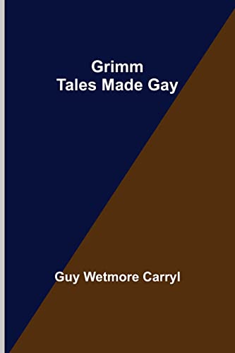 Stock image for Grimm Tales Made Gay for sale by Lucky's Textbooks