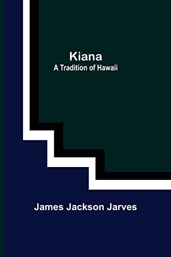 Stock image for Kiana: a Tradition of Hawaii for sale by Lucky's Textbooks