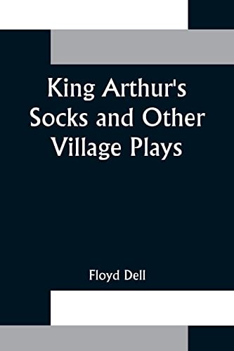 Imagen de archivo de King Arthur's Socks and Other Village Plays a la venta por Ria Christie Collections