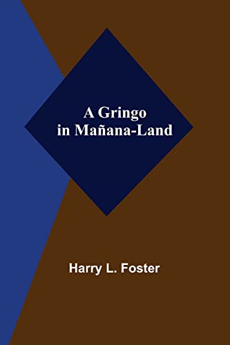 Imagen de archivo de A Gringo in Maana-Land a la venta por Lucky's Textbooks