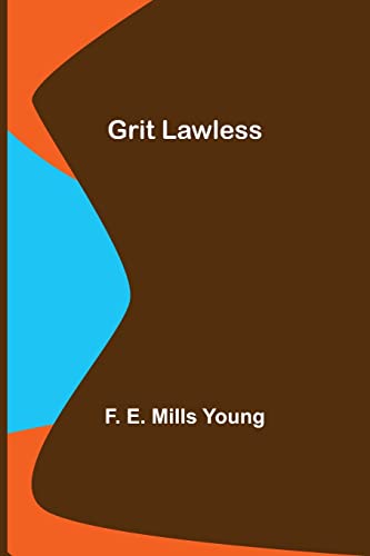 Stock image for Grit Lawless for sale by Lucky's Textbooks