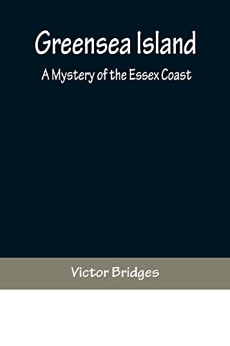 Beispielbild fr Greensea Island: A Mystery of the Essex Coast zum Verkauf von Lucky's Textbooks