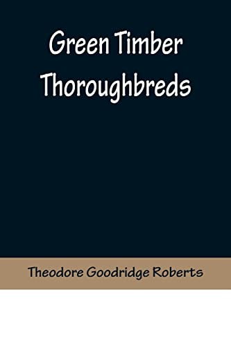 Stock image for Green Timber Thoroughbreds for sale by Lucky's Textbooks