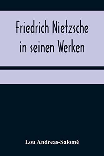 Imagen de archivo de Friedrich Nietzsche in seinen Werken (German Edition) a la venta por Books Unplugged