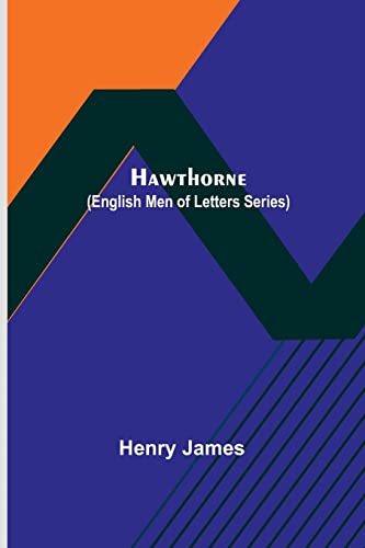 Beispielbild fr Hawthorne (English Men of Letters Series) zum Verkauf von PBShop.store US