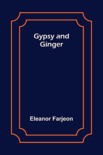 Stock image for Gypsy and Ginger for sale by Blackwell's