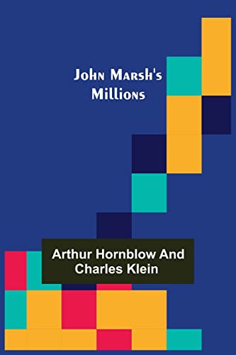 Stock image for John Marsh's Millions for sale by Lucky's Textbooks