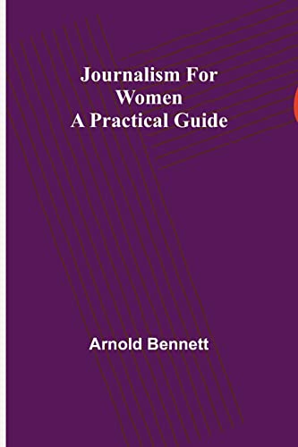 Stock image for Journalism for Women: A Practical Guide for sale by Ria Christie Collections