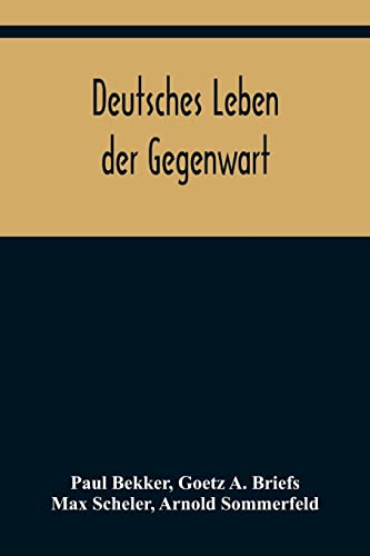 Beispielbild fr Deutsches Leben der Gegenwart (German Edition) zum Verkauf von Lucky's Textbooks