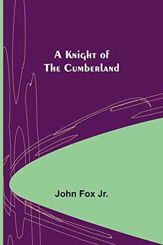 Stock image for A Knight of the Cumberland for sale by Lucky's Textbooks