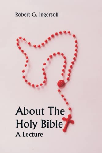 Stock image for About The Holy Bible: A Lecture for sale by Books Unplugged